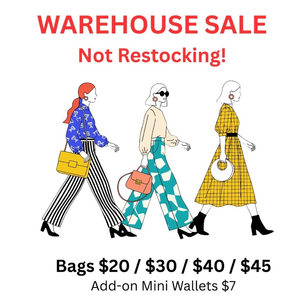 3/11/2026 WAREHOUSE SALE – NOT RESTOCKING! Bags $20 / $30 / $40 / $45